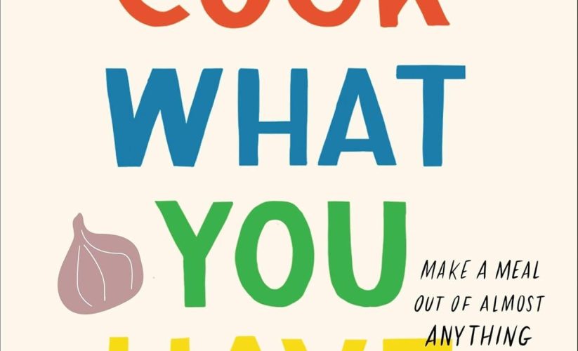 Milk Street: Cook What You Have turns pantry odds into dinner