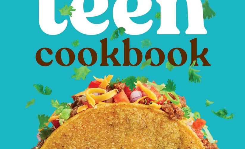 The Super Easy Teen Cookbook: Cook with Confidence in 75 Recipes